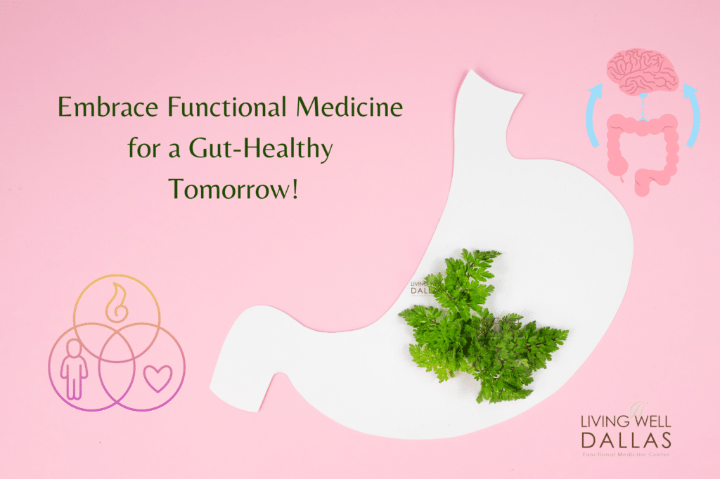 Embrace Functional Medicine for a Gut Healthy Tomorrow! (2)